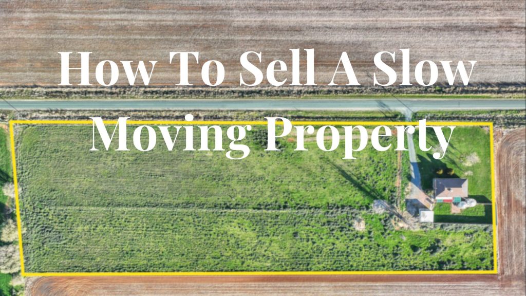 How To Sell A Slow Moving Property